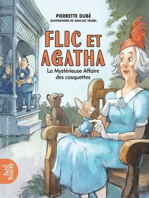 cover image of Flic et Agatha--La Mystérieuse Affaire des casquettes